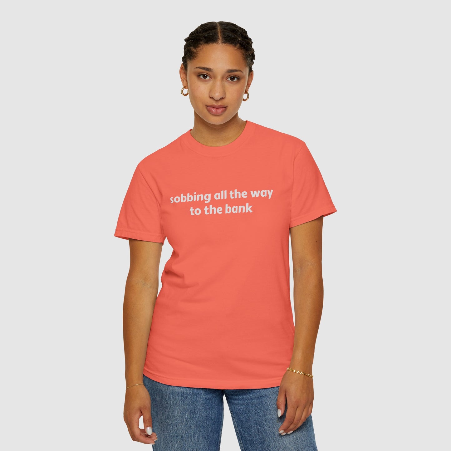 SOBBING ALL THE WAY TO THE BANK (TEE)