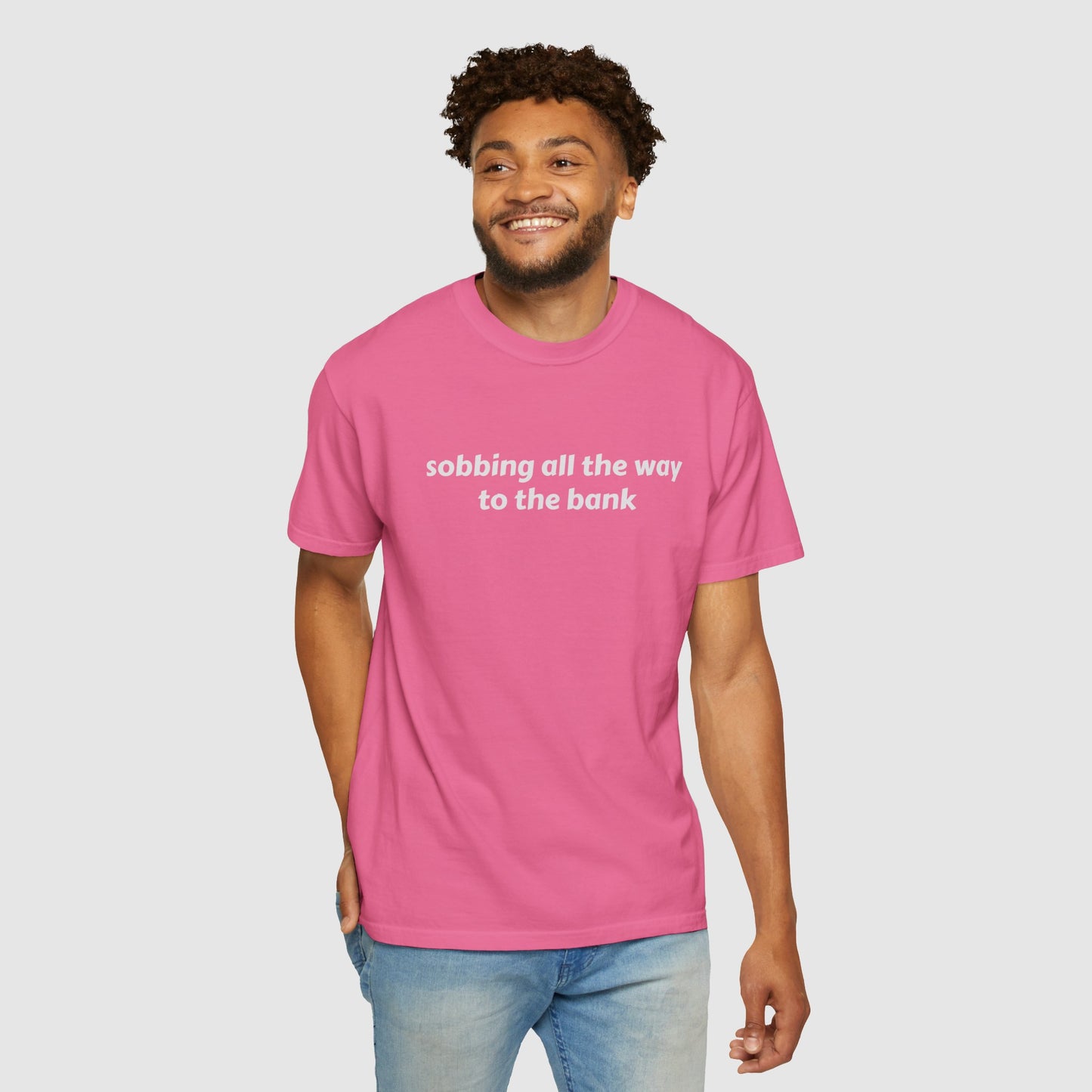 SOBBING ALL THE WAY TO THE BANK (TEE)